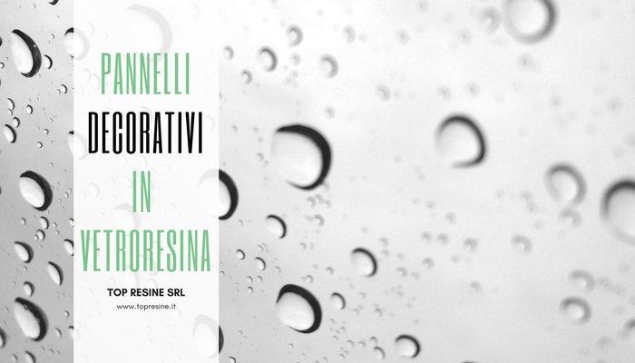 Abbellisci la tua casa con i Pannelli decorativi in vetroresina